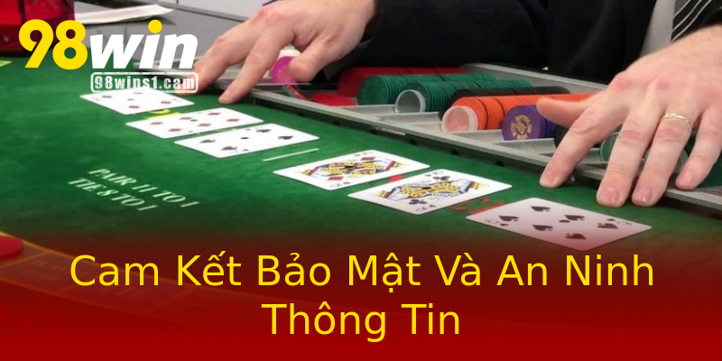 Cam Kết Bảo Mật Và An Ninh Thông Tin Cam Kết Bảo Mật Và An Ninh Thông Tin