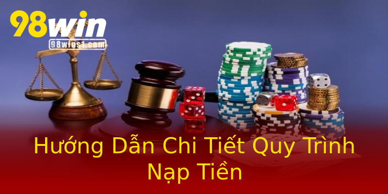 Hướng Dẫn Chi Tiết Quy Trình Nạp Tiền Hướng Dẫn Chi Tiết Quy Trình Nạp Tiền