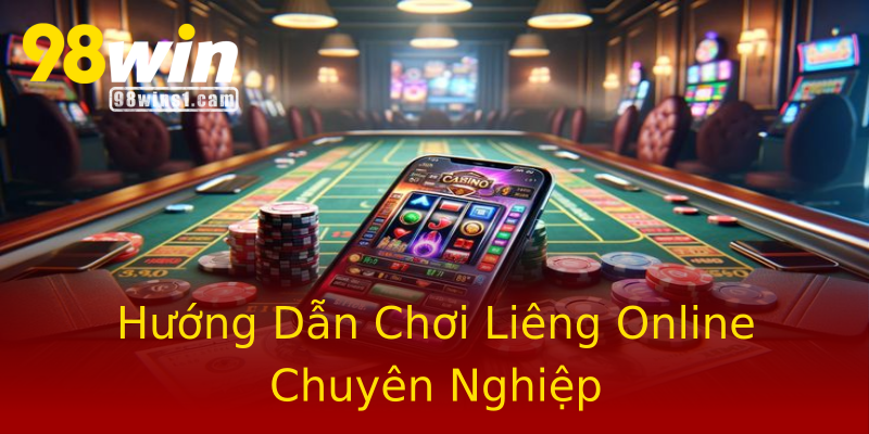 Hướng Dẫn Chơi Liêng Online Chuyên Nghiệp Hướng Dẫn Chơi Liêng Online Chuyên Nghiệp