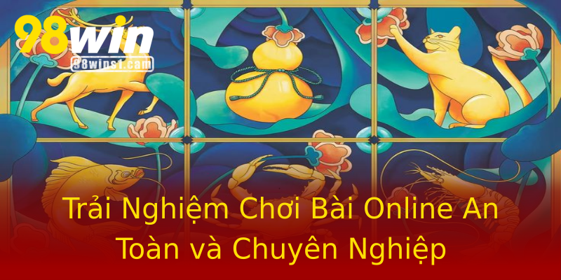 Trải Nghiệm Chơi Bài Online An Toàn và Chuyên Nghiệp Trải Nghiệm Chơi Bài Online An Toàn và Chuyên Nghiệp