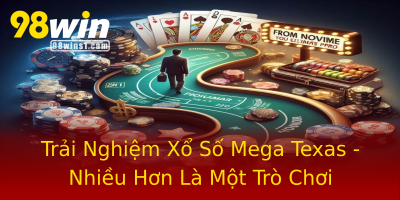 Trải Nghiệm Xổ Số Mega Texas - Nhiều Hơn Là Một Trò Chơi Trải Nghiệm Xổ Số Mega Texas - Nhiều Hơn Là Một Trò Chơi
